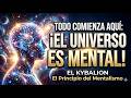 El Kybalion 1 El Principio de Mentalismo