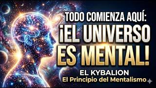 El Kybalion 1 El Principio de Mentalismo