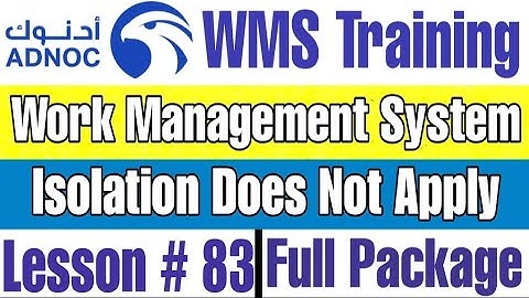 Isolation not Required in these Conditions with Permit in ADNOC WMS | Lecture # 83
