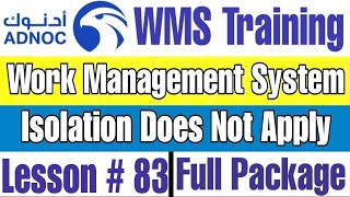 Isolation not Required in these Conditions with Permit in ADNOC WMS | Lecture # 83