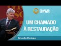 Um chamado à restauração | Conesão com Deus | Rev. Hernandes Dias Lopes | IPP | IPP TV