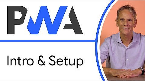 Progressive Web App Training