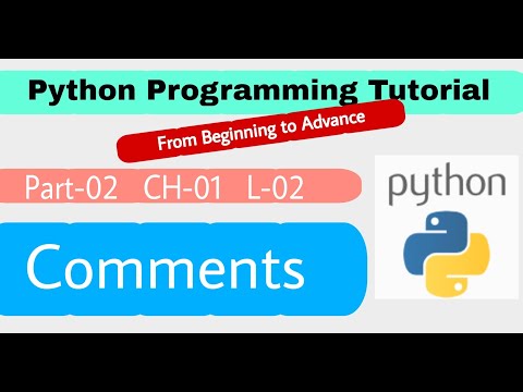 P02 CH01 L01 || Comments || Python Programming Tutorial
