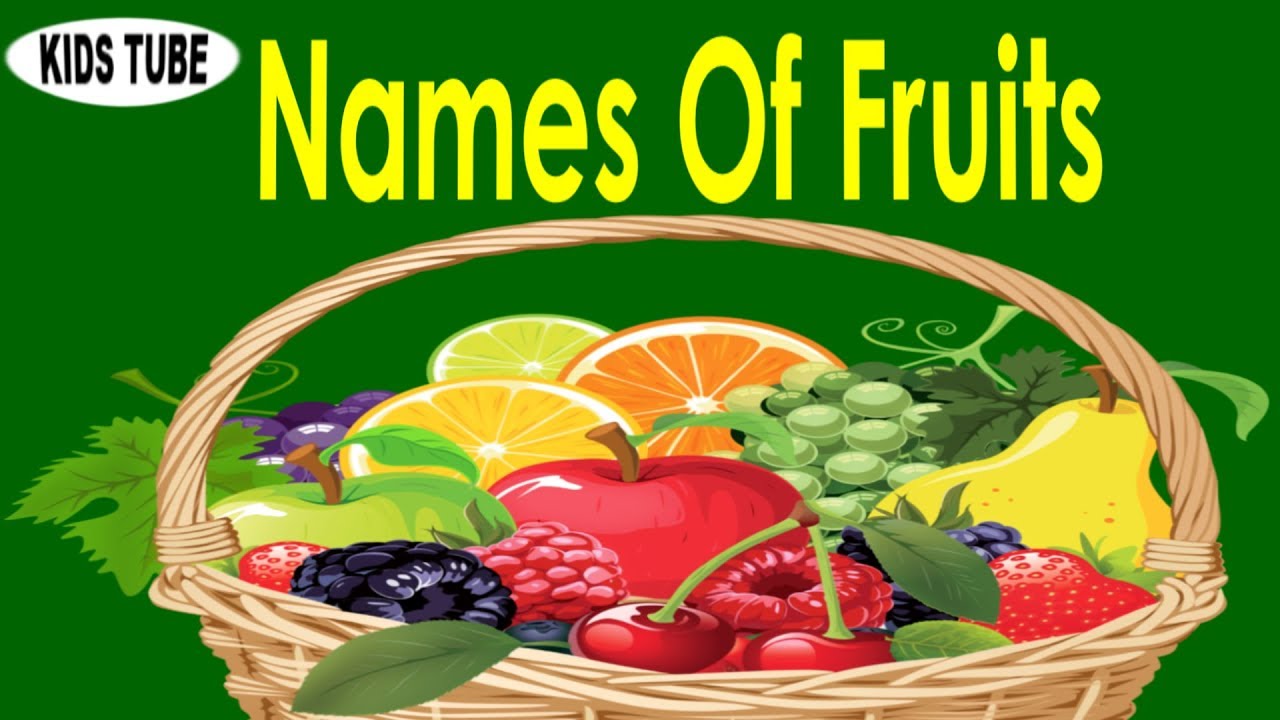 Learn Names of Fruits in English For Kids YouTube