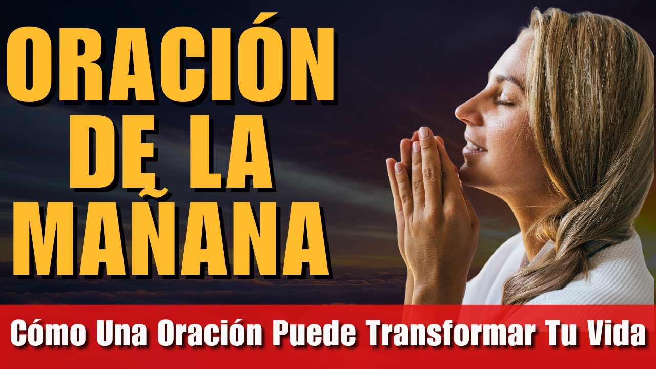 La Oración Que Puede Cambiar Tu Situación. - YouTube
