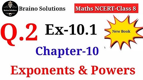 Ex.10.1  Q.2 I Chapter:10 Exponents and Powers I Ncert Maths Class 8 I Cbse.