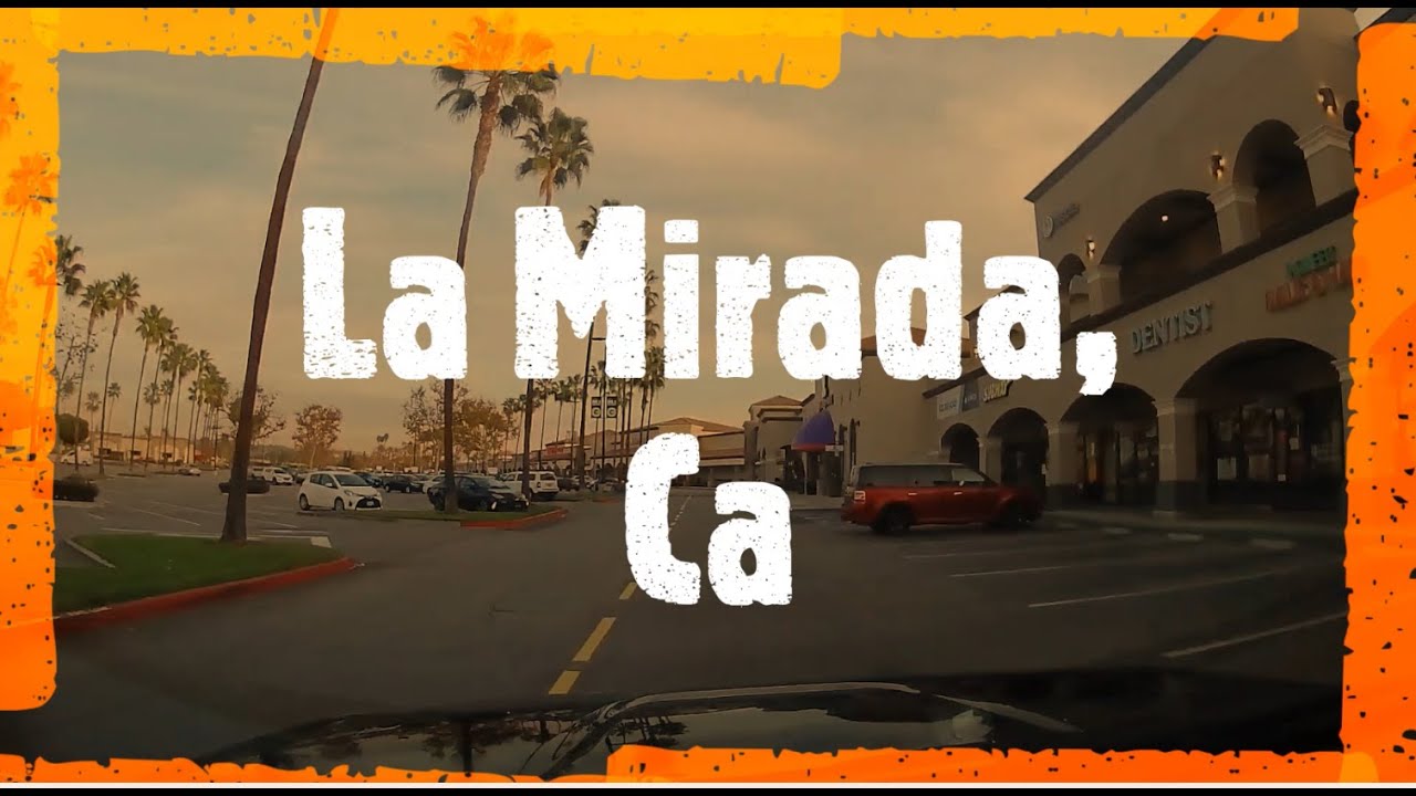 La Mirada, Ca Drive Thru Tour YouTube