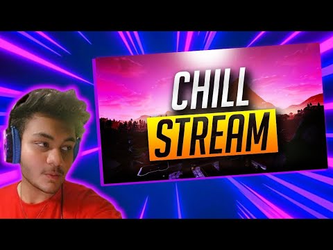 CHILL LIVE STREAM