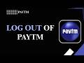 How to Log Out of Paytm