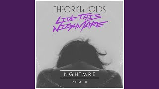 Miniatura del video "The Griswolds - Live This Nightmare (NGHTMRE Remix)"