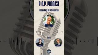 How Commitment to Technology Transformed Dr. Marc Olsen’s Orthodontic Practice | The P.O.P. Podcast