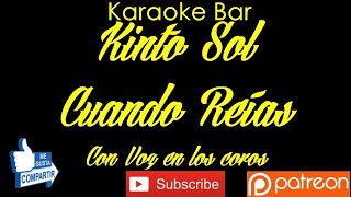 Karaoke | Kinto Sol | Cuando Reías | (Con Voz en los Coros) | Karaoke Bar