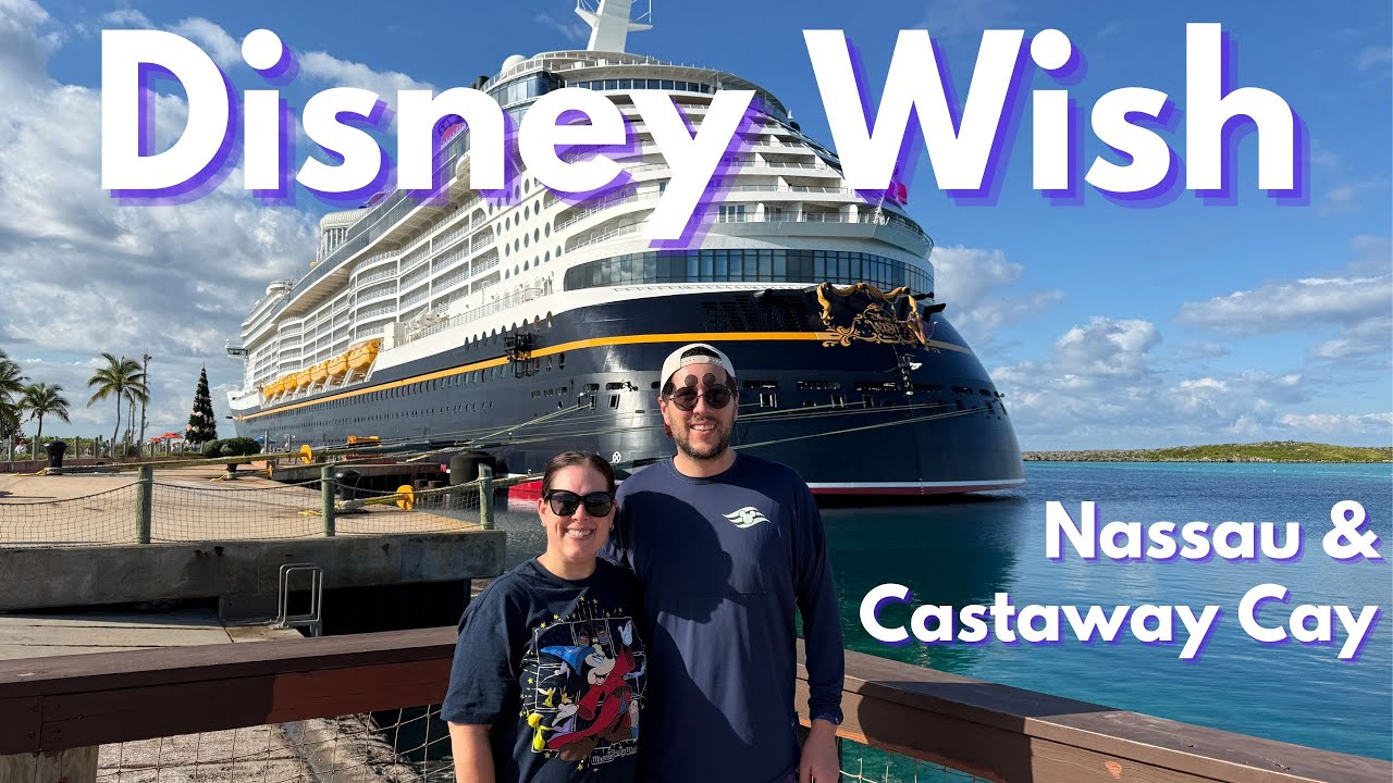 Disney Wish Merrytime Cruise Days 2 & 3 | Nassau & Castaway Cay