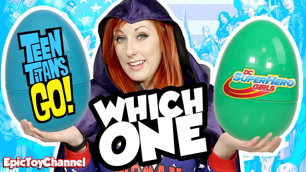 GIANT SURPRISE EGG TEEN TITANS GO! vs DC Superhero Girls Surprise Toy Battle in Giant Surprise Eggs
