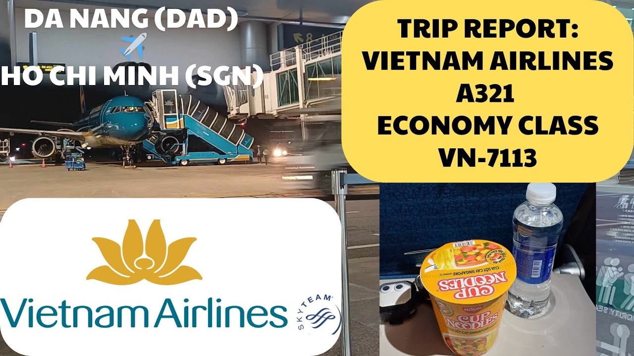 TRIP REPORT: VIETNAM AIRLINES A321, ECONOMY . HO CHI MINH (SGN)- DA NANG (DAD) #travel#aviation#vna