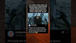 In Prometheus (2012), despite what many critics say, Fifield’s behavior actually makes perfect sense