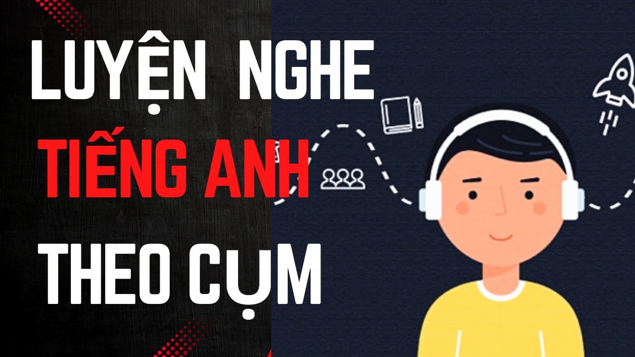 112.P3- Luyện nghe tiếng Anh theo cụm/ Learn English with Thu