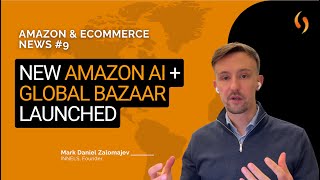 #9 Amazon and eCommerce News | Amazon AI, Low-Cost Bazaar, Black Friday Deals &amp; More