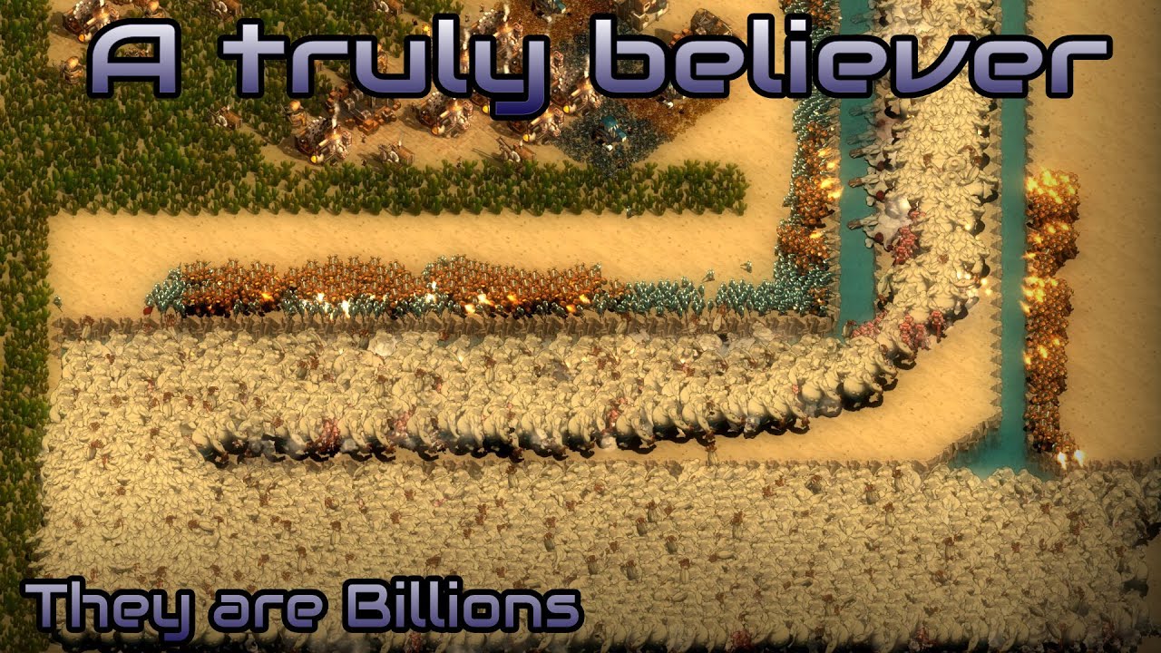 They are Billions - A truly believer - Custom map - No pause - YouTube