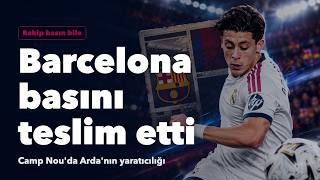 Barcelona Basını Bile Teslim Etti: Arda Güler'in El Clásico'daki Yaratıcılığı #ArdaGüler #Barcelona