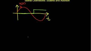 Signal Operations: Scaling and Addition