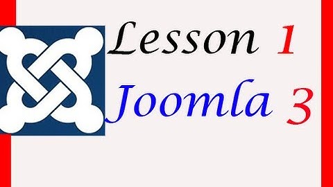 Joomla 3.1.5 Tutorials Lesson 1 - For Beginners