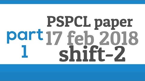 PSPCL LDC previous years questions paper 17 February 2018 shift-2 part 1|| study all in one