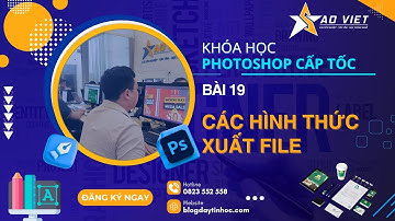 Khóa Học Photoshop Cơ Bản – Bài 19: Các Hình Thức Xuất File Trong Photoshop