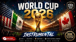 ⚽ FIFA World Cup 2026 Instrumental Collection ⚽