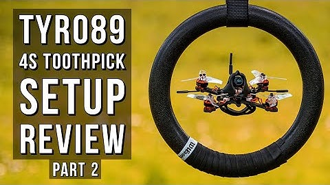 Eachine Tyro89 SETUP and REVIEW! Cheap 4s fpv toothpick drone [Part 2]