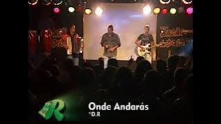 ONDE ANDARÁS - TRIO REMELEXO