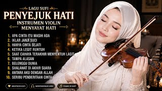 LAGU SUFI PENYEJUK HATI(TOMBO ATI)INSTRUMEN VIOLIN MENYAYAT HATI🎻🎻🎻