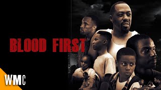 Blood First | Free Action Drama Movie | Full Urban Movie | World Movie Central