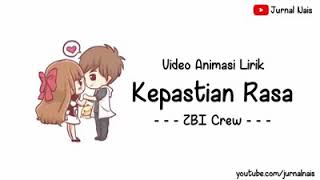 Video Animasi Lirik Lagu - Kepastian Rasa - versi SBI Crew