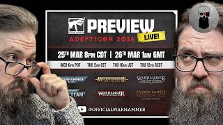 Adepitcon Preview Watchalong! Is it 11th Edition? Riders of Rohan? Space Marines?