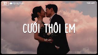 Vậy Là Chính Thức Bây Giờ Em Làm Vợ Anh... Cưới Thôi Em (Lofi Ver) - NHẠC CHILL TD MIX GÂY NGHIỆN