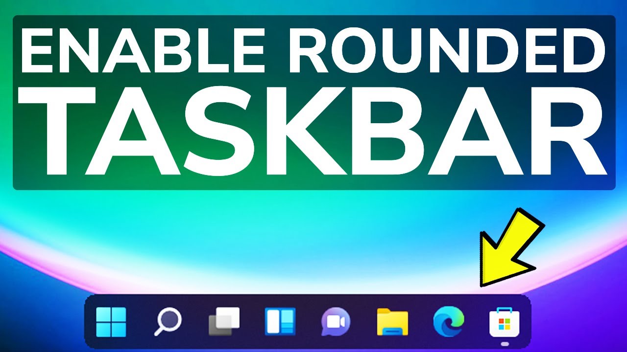 Windows 11 Rounded Taskbar Trick Make Windows 11 Taskbar Look Like ...