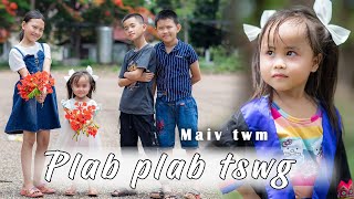 Plab Plab Ntswg..(Pluav Pluav Ntswg) Maiv Twm New Song 2023-2024