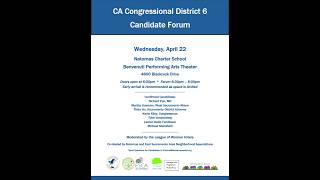 CA Congressional District 6 Candidate Forum, April 22nd, 2026 - 6:30pm PDT