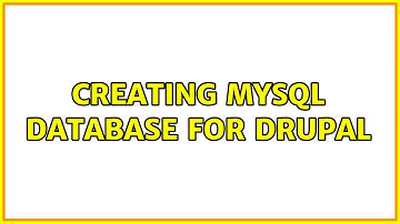Creating mysql database for Drupal
