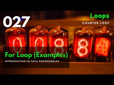 027 For Loop examples - Counter loop - Introduction to Java Programming