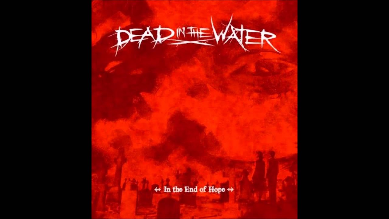 Dead In The Water Like A Legions Of Glazed Eyes YouTube