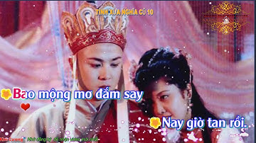 Tình xưa nghĩa cũ 10 karaoke nhạc hoa lời việt Ngày nào mới quen Bản chuẩn  Nhạc hoa Người Hoa