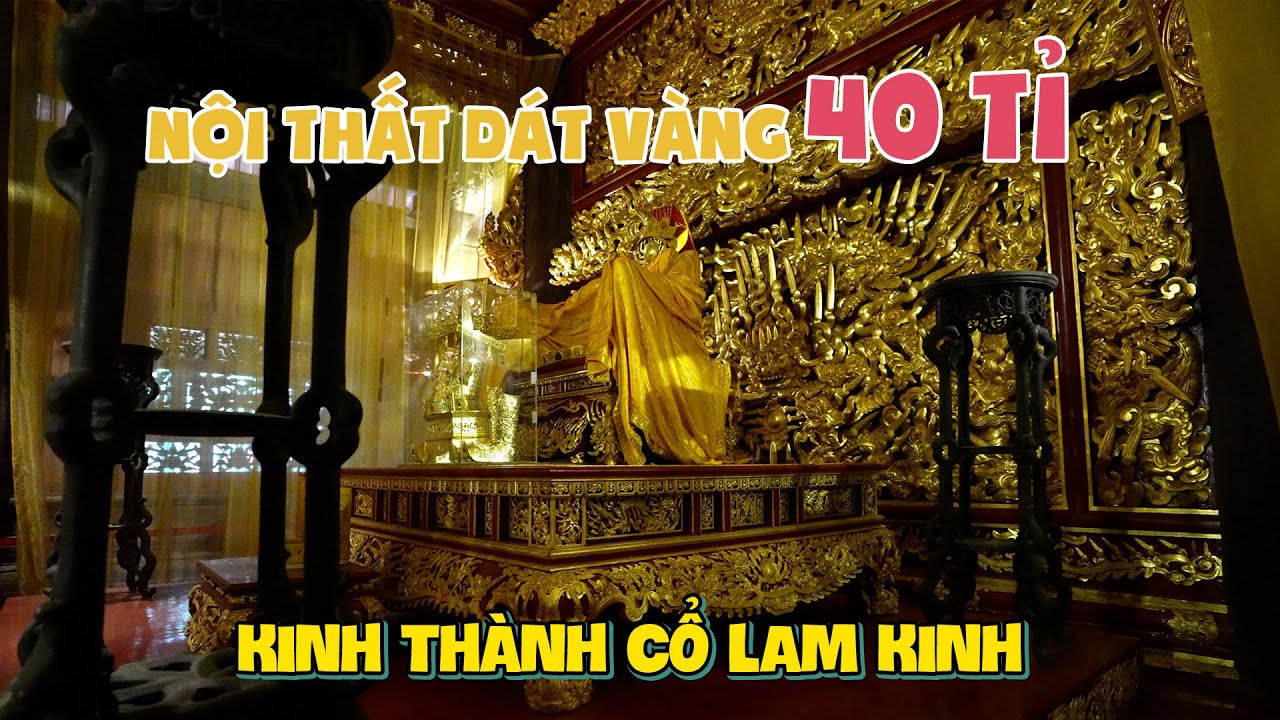 Chiêm ngưỡng nội thất dát vàng gần 40 tỉ đồng ở Chính Điện Lam Kinh | DU LỊCH THANH HOÁ