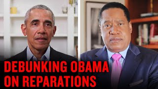 Larry Elder Debunks Obama Justification for Reparations   | Larry Elder
