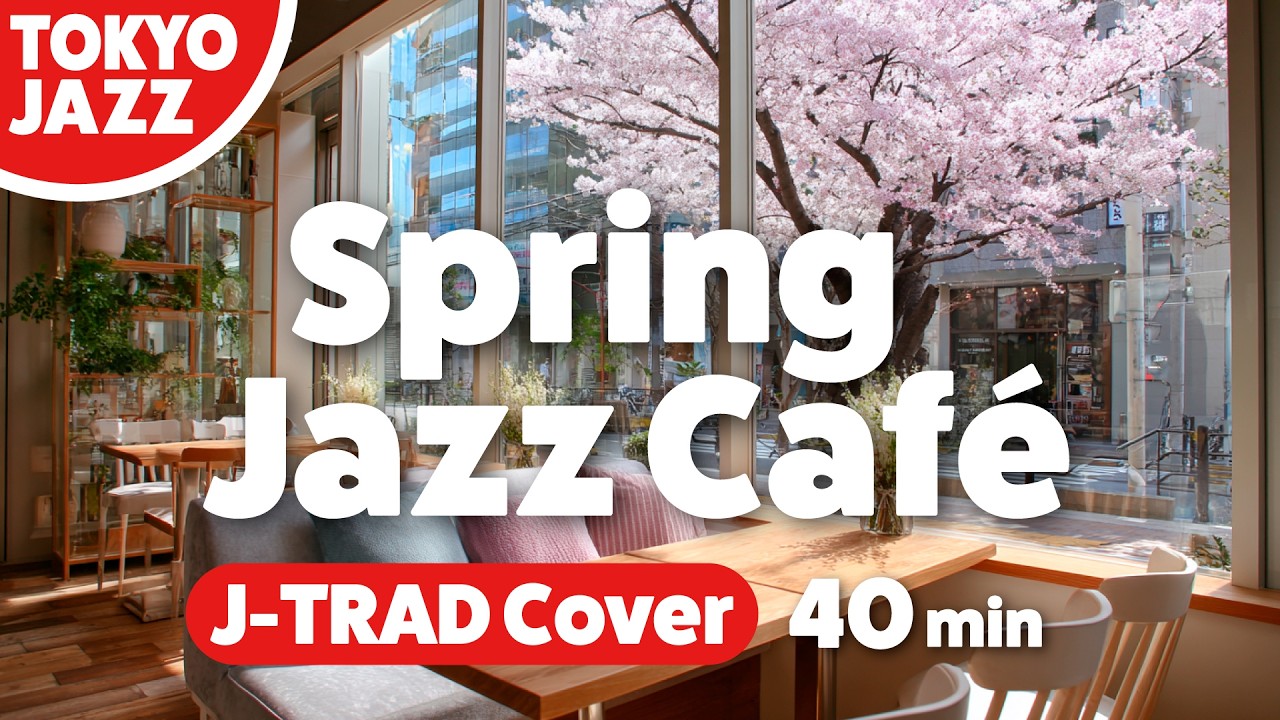 40min Spring Jazz Café - Tokyo Bebop Trio