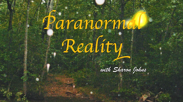Paranormal Reality with Sharon Johns