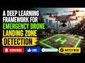 Emergency Drone Landing Zone Detection Using Deep Learning 🚁 | AI-Powered Safe Landing System
