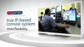 Avtec Voice Dispatch Console Solutions for Mission-Critical Environments