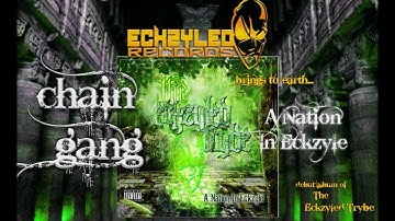 Eckzyled Trybe - Chain Gang